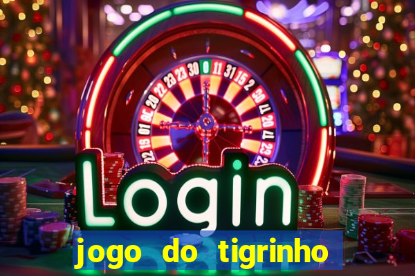 jogo do tigrinho deposito minimo 1 real